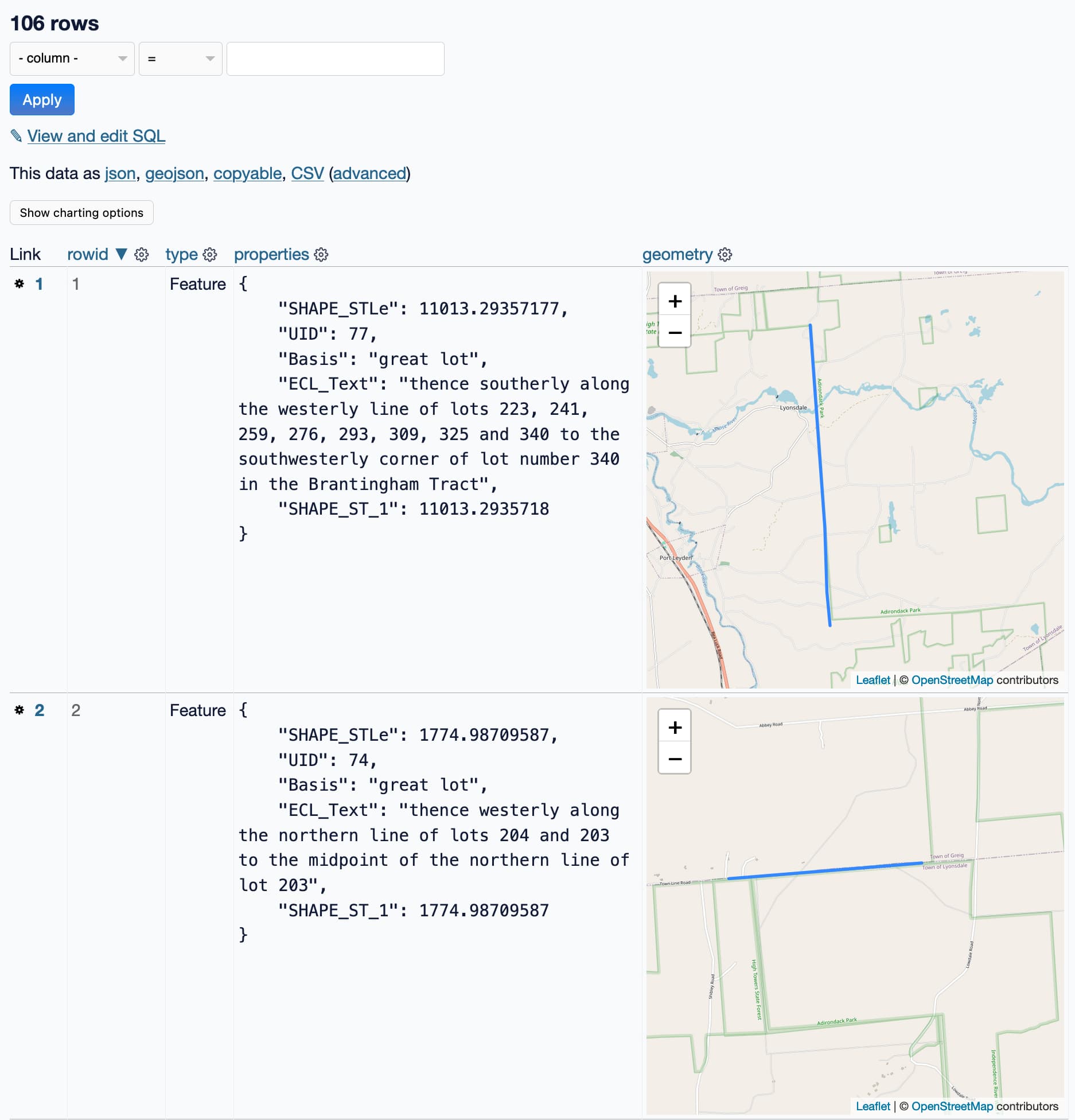 A Datasette table with 106 rows. The first two are shown - both have properties and a geometry, and the geometry is a single line on a map. The first one has a ECL_Text of thence southerly along the westerly line of lots 223, 241, 259, 276, 293, 309, 325 and 340 to the southwesterly corner of lot number 340 in the Brantingham Tract and the second has thence westerly along the northern line of lots 204 and 203 to the midpoint of the northern line of lot 203